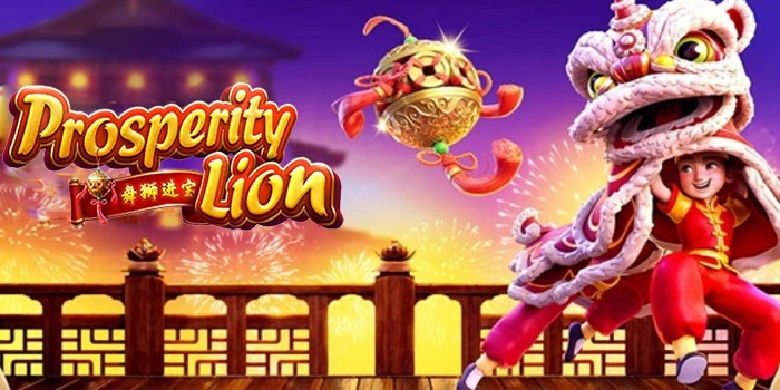 Slot Prosperity Lion Terpercaya Dengan Hadiah Jackpot Fantastis
