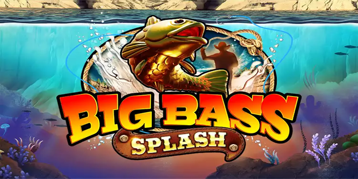 Cara Main Slot Big Bass Splash Tanpa Ribet