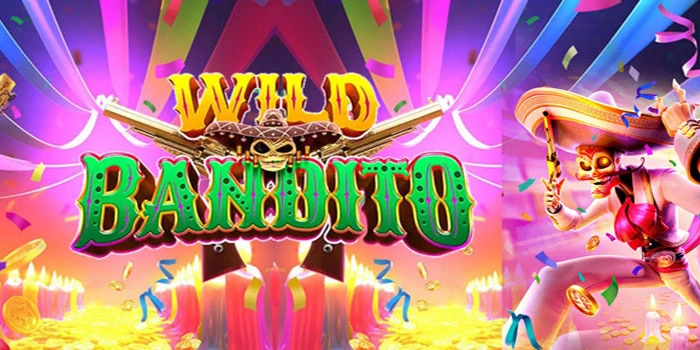 Guncangan Maxwin Mengamuk Di Slot Wild Bandito Hari Ini