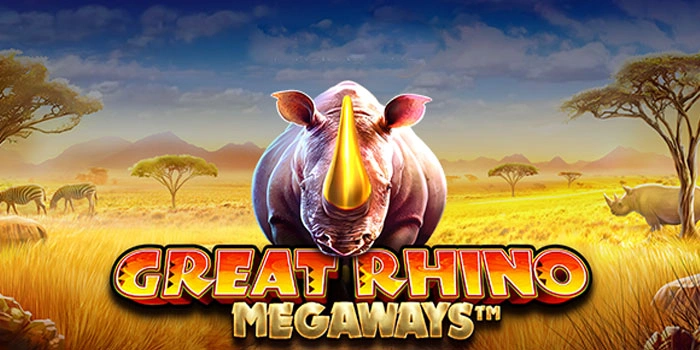 Panduan Profesional Bermain Slot Great Rhino Megaways